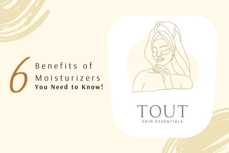 6 Benefits of Moisturizers You Need to Know!