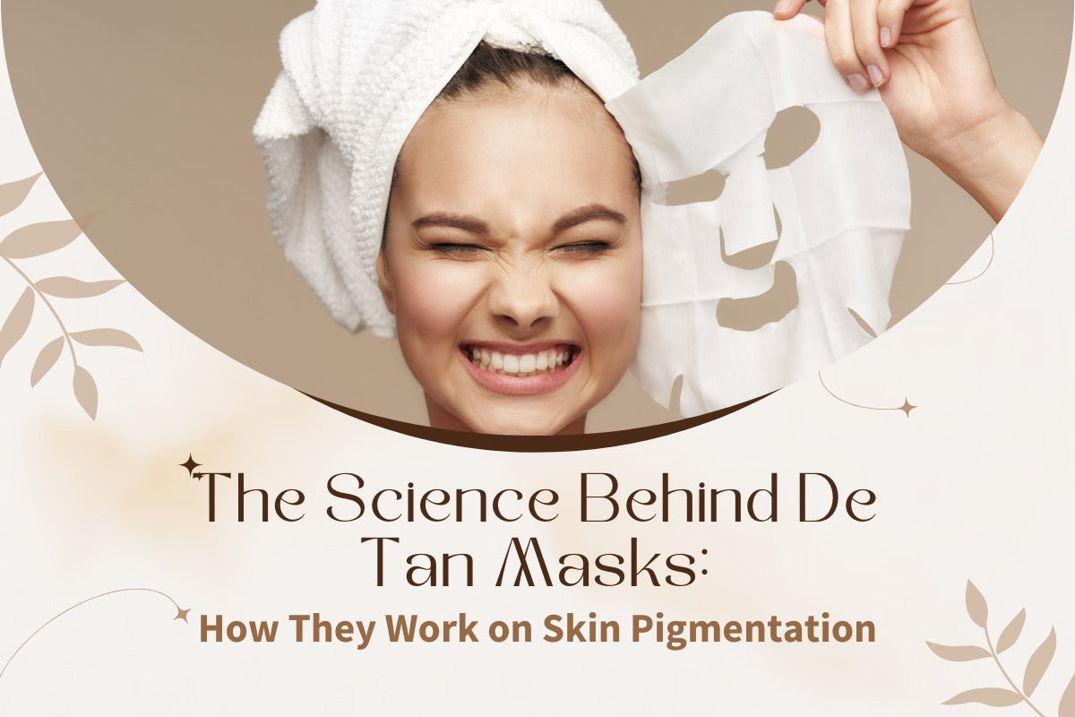 The Science Behind De Tan Masks: How They Work on Skin Pigmentation